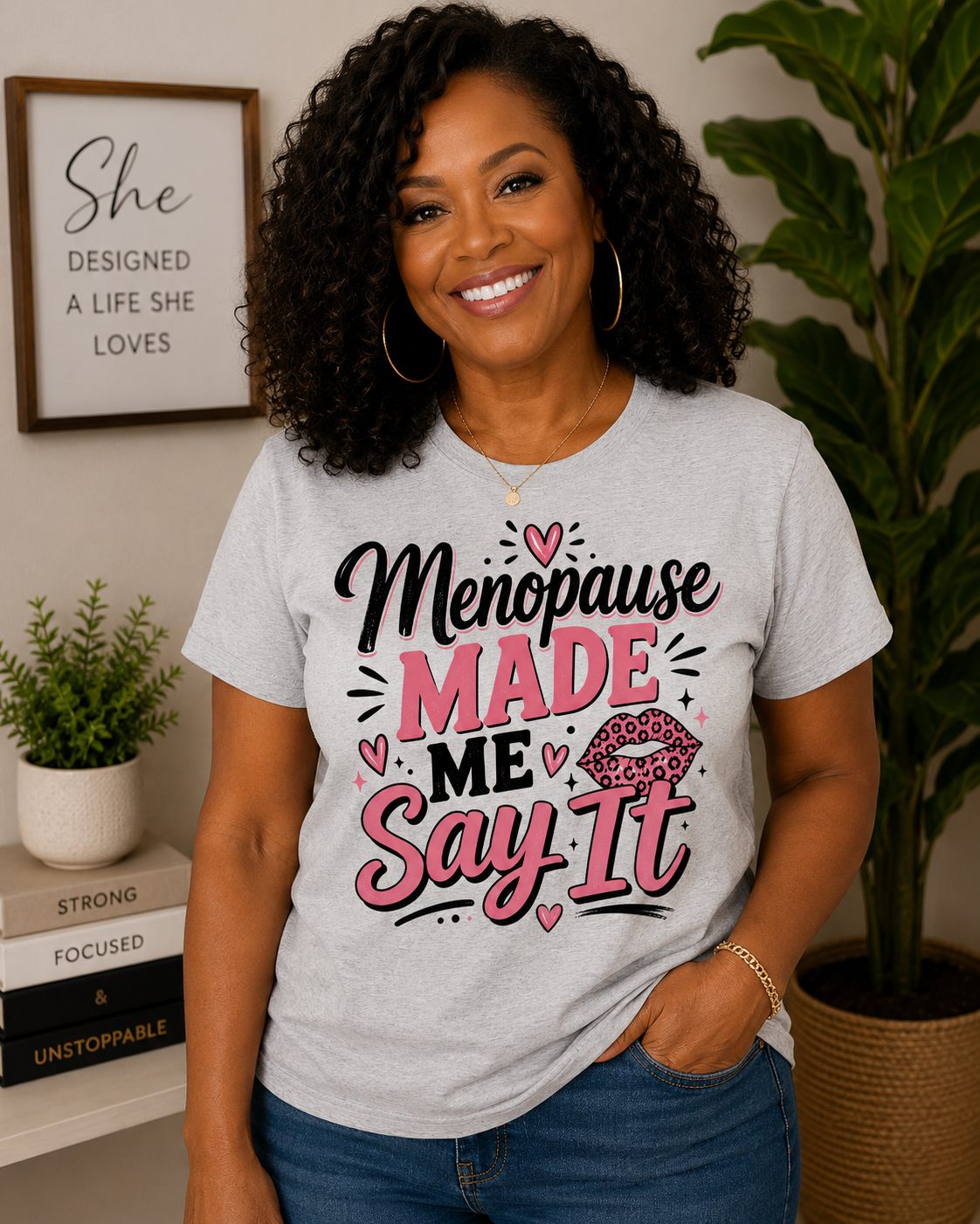 Menopause Made Me Say It